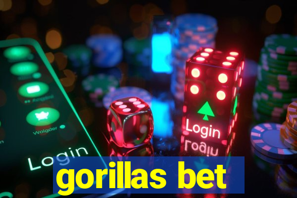 gorillas bet